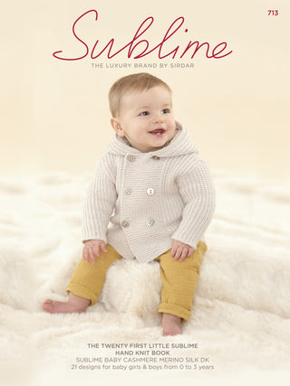 SU713 The Twenty First Little Sublime Hand Knit Book; 21 Designs for Babies in Sublime Baby Cashmere Merino Silk DK