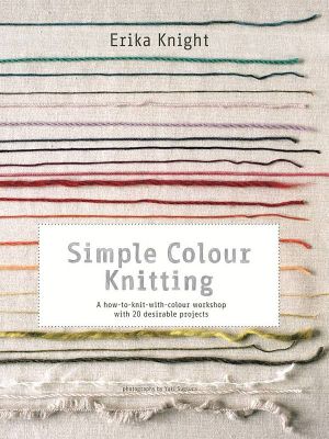Erika Knight Simple Colour Knitting