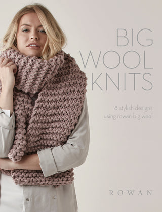 Rowan: Big Wool Knits