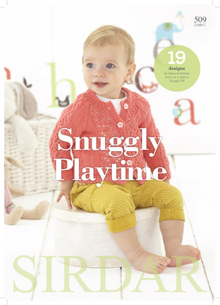S509 Snuggly Playtime, 19 Designs for Babies and Children in Sirdar Snuggly DK