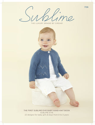 SUB708 The First Sublime Evie Baby Hand Knit Book