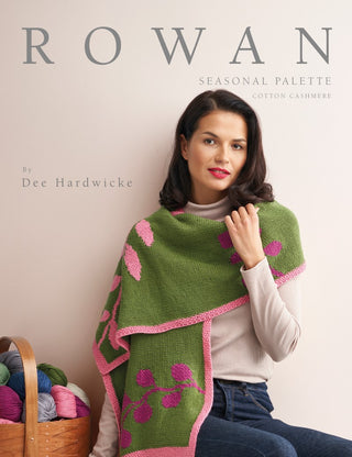 Rowan: Seasonal Palette - Cotton Cashmere by Dee Hardwicke